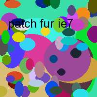 patch fur ie7